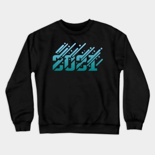 2021 New Year Crewneck Sweatshirt